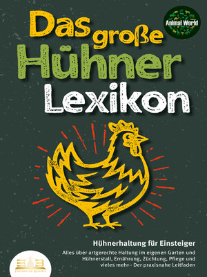 cover image of DAS GROSSE HÜHNERLEXIKON--Hühnerhaltung für Einsteiger